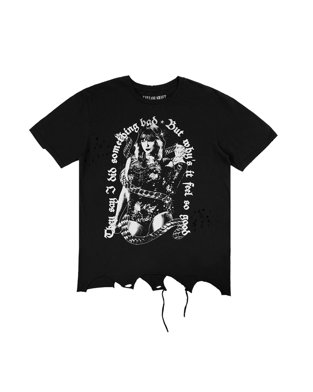 They Say I Did Something Bad, But Why's It Feel So Good Destructed Tee
